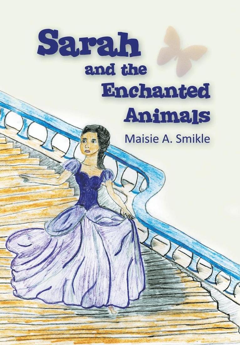 Sarah and the Enchanted Animals 1