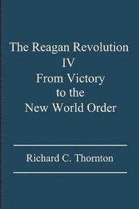 bokomslag The Reagan Revolution IV