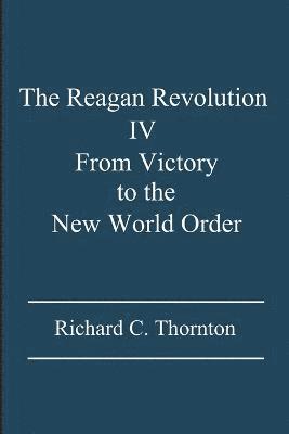 The Reagan Revolution IV 1