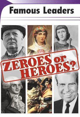 Kathryn Clay - Famous Leaders: Zeroes or Heroes?, Häftad