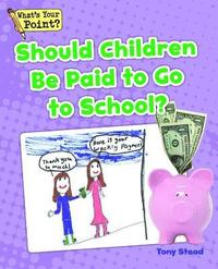 bokomslag Should Children Be Paid to Go to School?