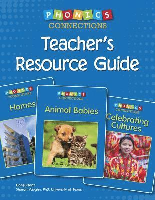 Sharon Vaughn, Hillary Wolfe - Phonics Connections Teacher's Resource Guide, Häftad