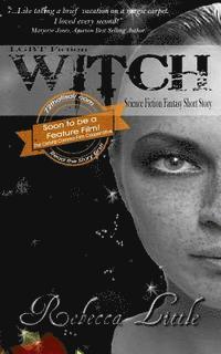 bokomslag LGBT Fiction - WITCH - Science Fiction Fantasy Short Story