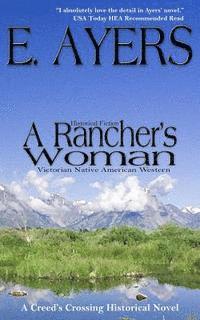 bokomslag Historical Fiction: A Rancher's Woman - Victorian Native American Western