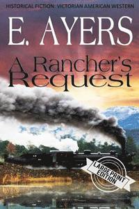 bokomslag Historical Fiction: A Rancher's Request