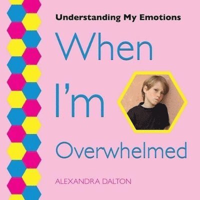 When I'm Overwhelmed 1