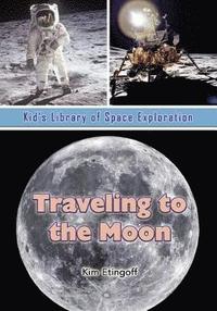 bokomslag Traveling to the Moon