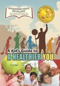 bokomslag A Kid's Guide to a Healthier You