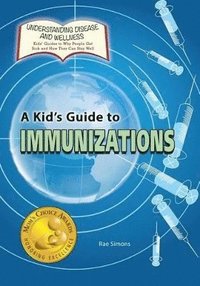 bokomslag A Kid's Guide to Immunizations