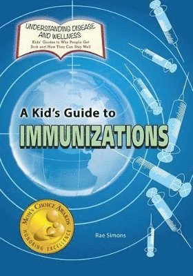 A Kid's Guide to Immunizations 1