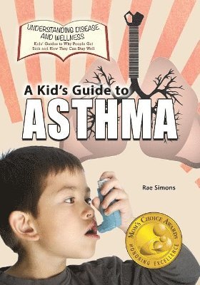 Rae Simons - Kid's Guide to Asthma, Häftad
