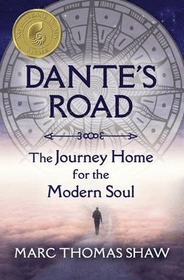 Marc Thomas Shaw - Dante's Road: The Journey Home for the Modern Soul, Häftad