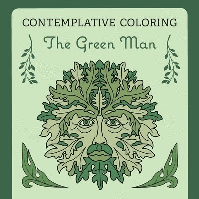 The Green Man (Contemplative Coloring) 1