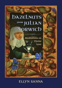 bokomslag Hazelnuts from Julian of Norwich