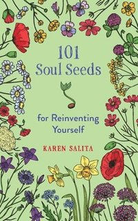 bokomslag 101 Soul Seeds for Reinventing Yourself