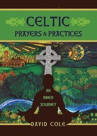 bokomslag Celtic Prayers & Practices