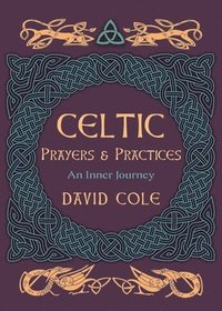 bokomslag Celtic Prayers & Practices