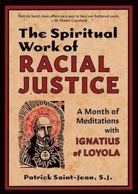 bokomslag The Spiritual Work of Racial Justice