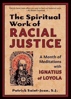 The Spiritual Work of Racial Justice 1