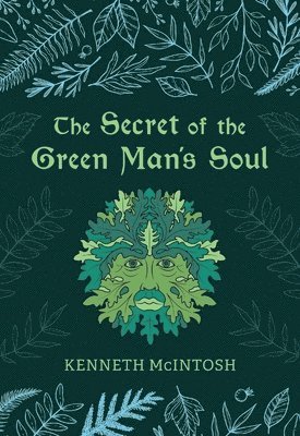 bokomslag Secret of the Green Man's Soul