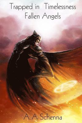 Trapped in Timelessness: Fallen Angels