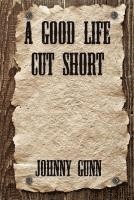 Good Life Cut Short 1