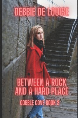 Debbie De Louise - Between a Rock and a Hard Place, Häftad