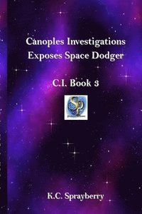 bokomslag Canoples Investigations Exposes Space Dodger