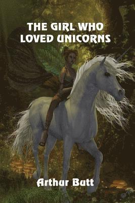 bokomslag The Girl Who Loved Unicorns