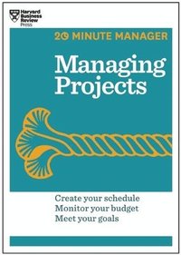 bokomslag Managing projects (hbr 20-minute manager series)