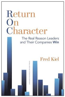 Fred Kiel - Return on Character, Inbunden