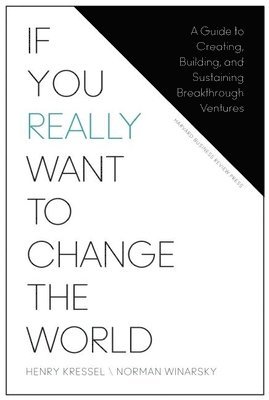 If You Really Want to Change the World
