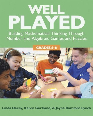 Linda Dacey, Karen Gartland, Jayne Bamford Lynch - Well Played, Grades 6-8, Häftad