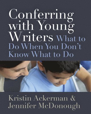 Conferring with Young Writers 1