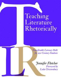 bokomslag Teaching Literature Rhetorically