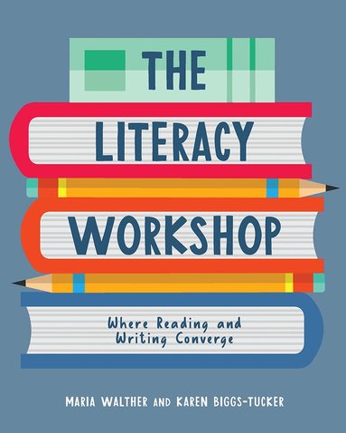 Maria Walther, Karen Biggs-Tucker - Literacy Workshop, Häftad