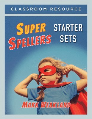 Super Spellers Starter Sets 1
