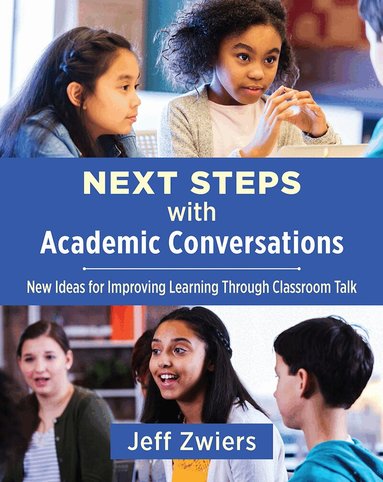 Jeff Zwiers - Next Steps with Academic Conversations, Häftad