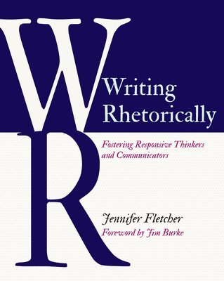 Writing Rhetorically 1