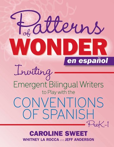 Caroline Sweet, Whitney La Rocca, Jeff Anderson - Patterns of Wonder en español, Häftad