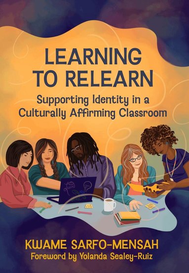 Kwame Sarfo-Mensah - Learning to Relearn, Häftad