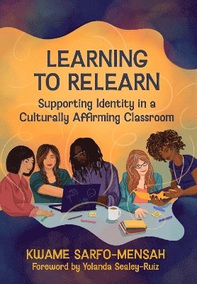 Kwame Sarfo-Mensah - Learning to Relearn, Häftad