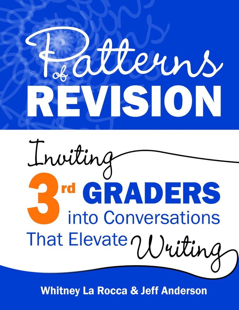 Whitney La Rocca, Jeff Anderson - Patterns of Revision, Grade 3, Häftad