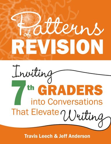 Travis Leech, Jeff Anderson - Patterns of Revision, Grade 7, Häftad