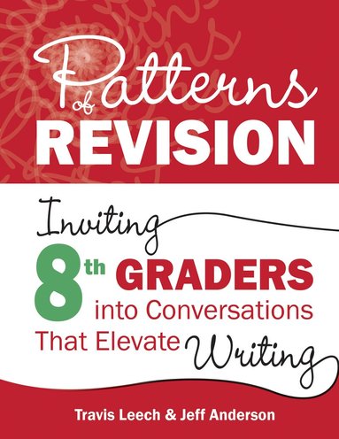 Travis Leech, Jeff Anderson - Patterns of Revision, Grade 8, Häftad