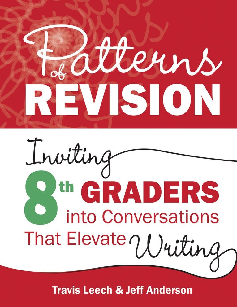 Travis Leech, Jeff Anderson - Patterns of Revision, Grade 8, Häftad
