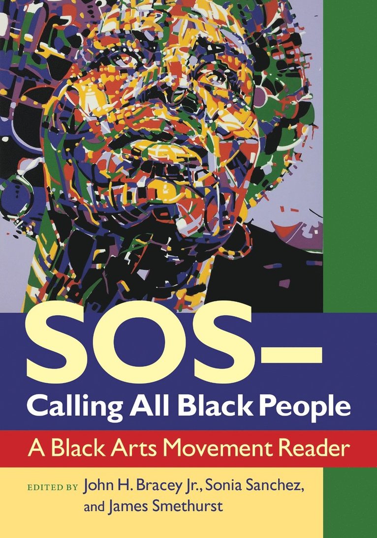 John H. Bracey, Sonia Sanchez, James Smethurst, John H Bracey - SOS Calling All Black People, Häftad