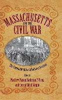 bokomslag Massachusetts and the Civil War