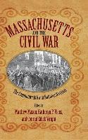 Massachusetts and the Civil War 1