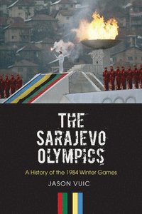 bokomslag The Sarajevo Olympics